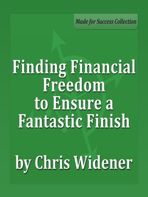 cover image of Finding Financial Freedom to Ensure a Fantastic Finish